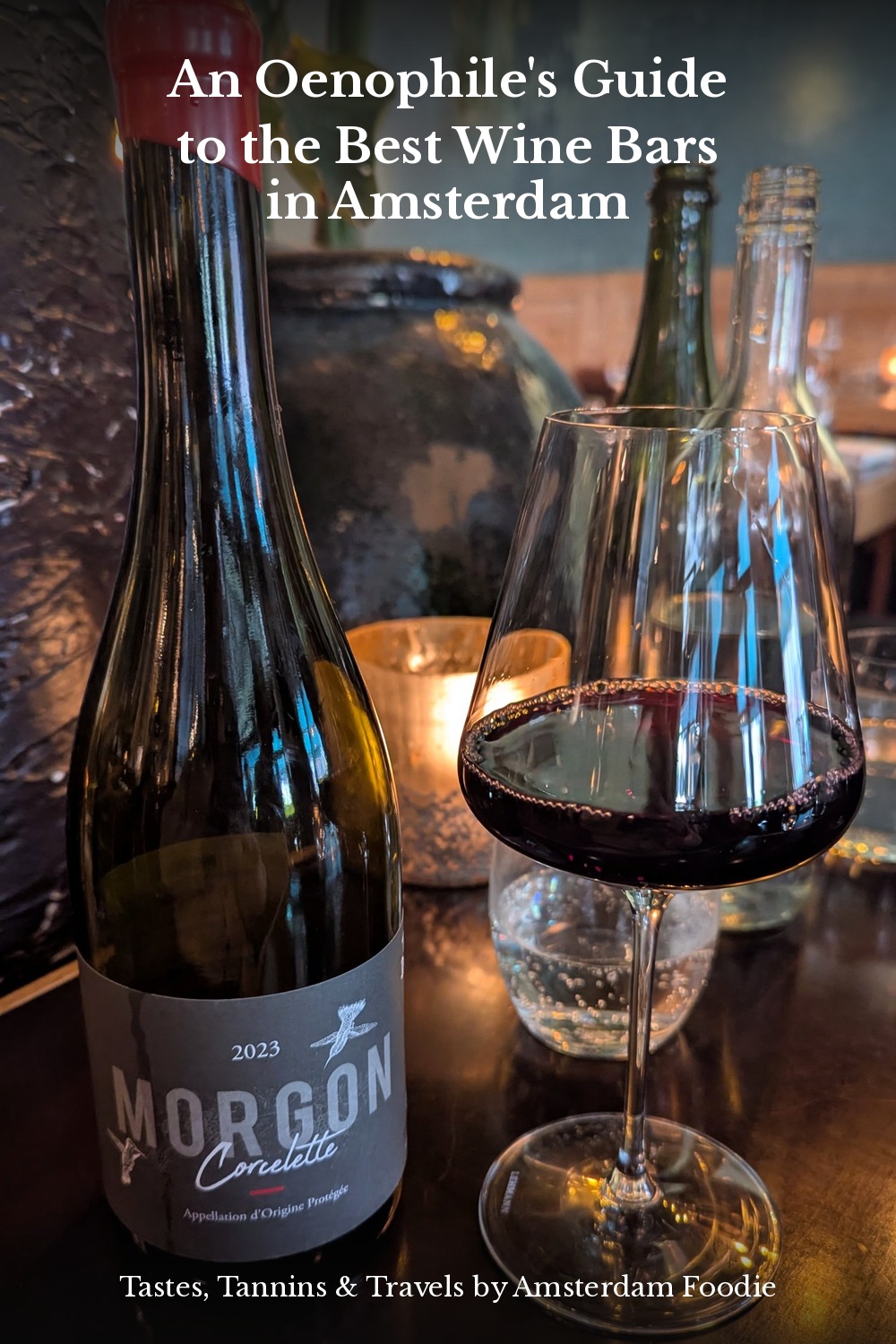 An Oenophile's Guide to the Best Wine Bars in Amsterdam